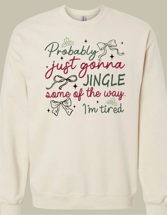 Probably just going to jingle some of the way